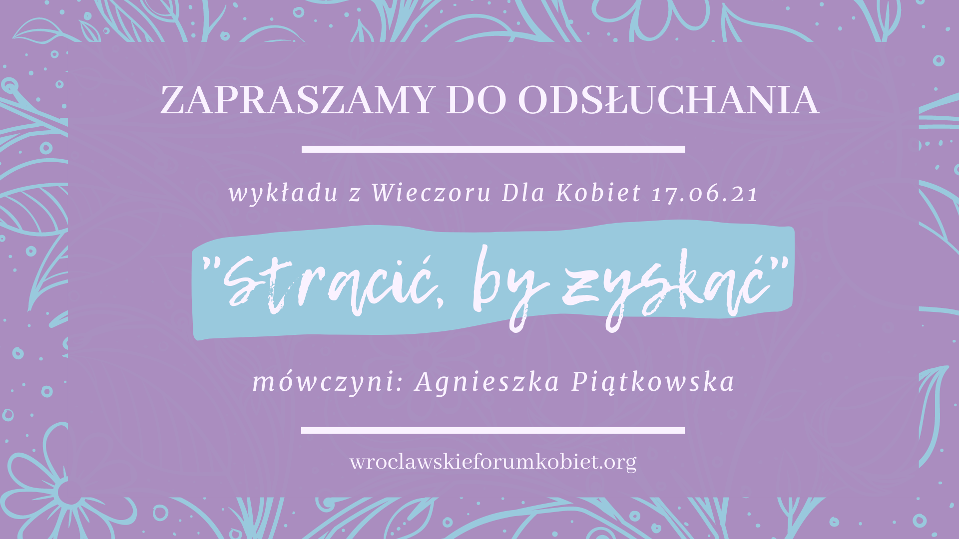 Read more about the article Wykład „Stracić, by zyskać” z Wieczoru dla Kobiet